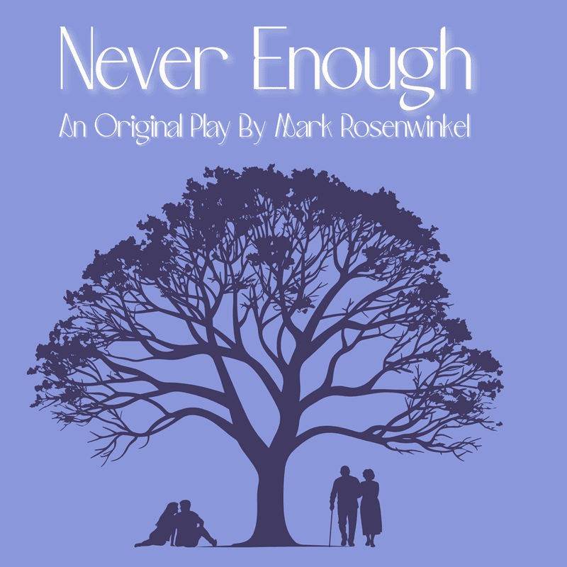 Never Enough — St. Croix Festival Theatre