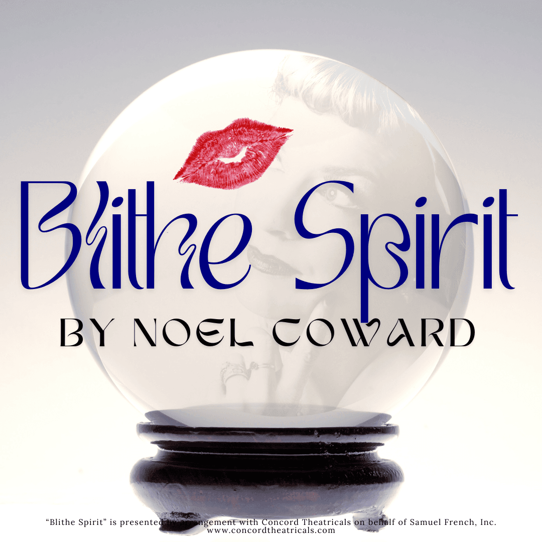 Blithe Spirit — Theater in the Round