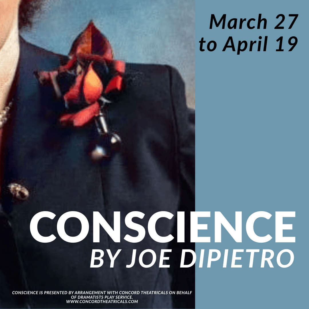 Conscience — Theater in the Round, by Joe DiPietro