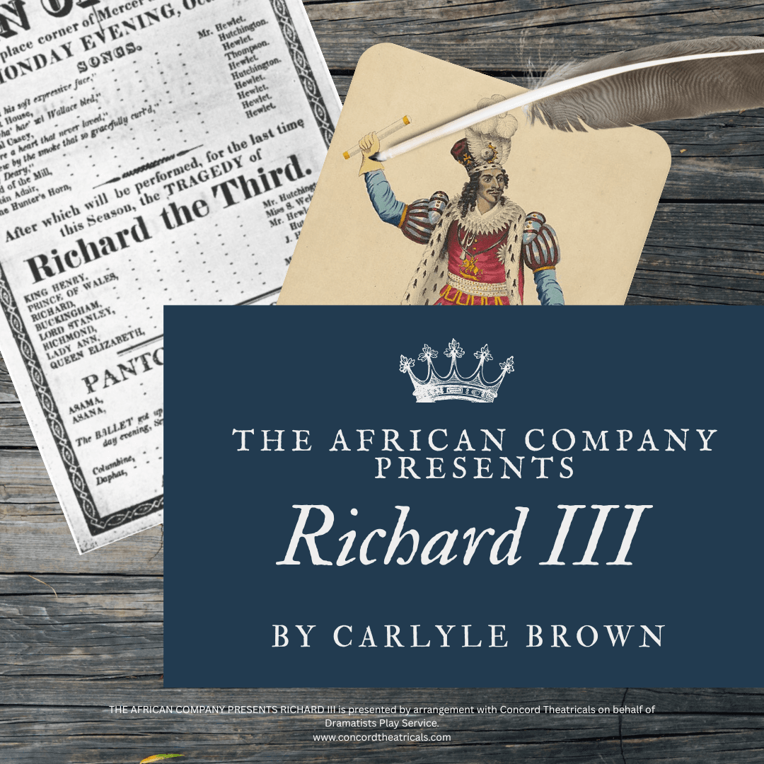 The African Company Presents Richard III — Theater in the Round, by Carlyle Brown