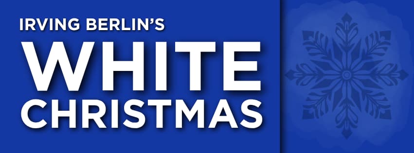 Irving Berlin’s White Christmas — Lakeshore Players Theatre