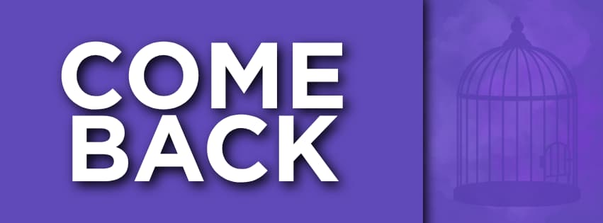 Come Back — Lakeshore Players Theatre